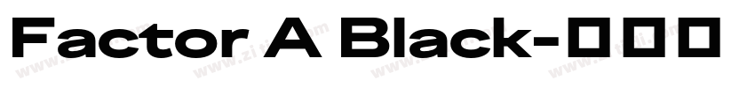 Factor A Black字体转换